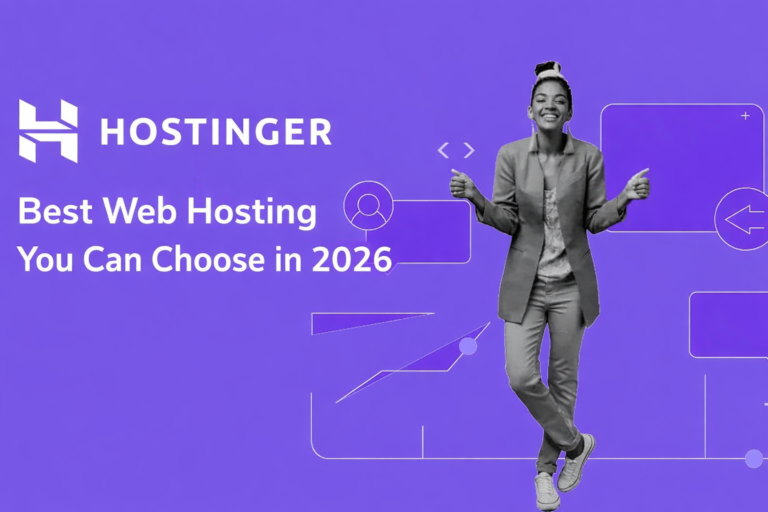 Best Web Hosting You Can Choose in 2026