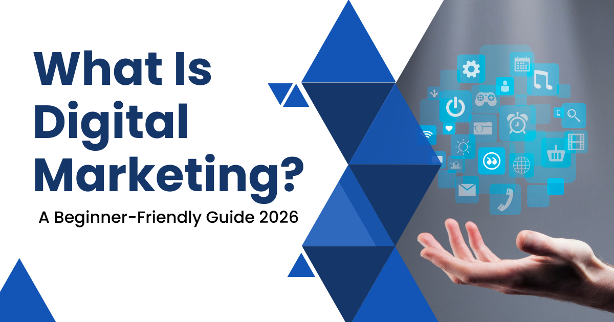 What Is Digital Marketing?